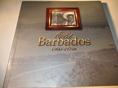 Stock image for Old Barbados, 1900-1970s for sale by Book Dispensary