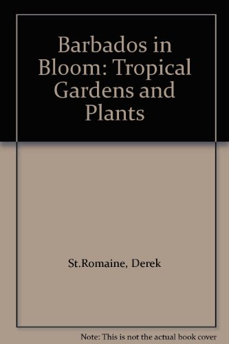 9789768081124: Barbados in Bloom: Tropical Gardens and Plants