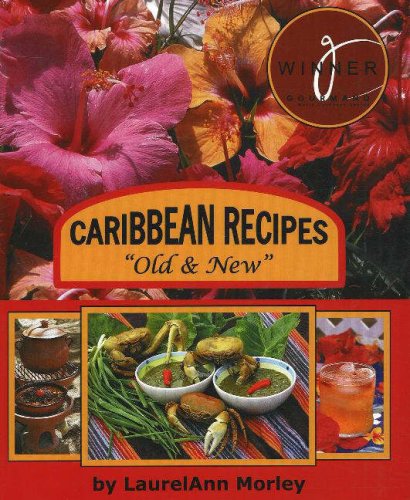 Stock image for Caribbean Recipes "Old and New" for sale by WorldofBooks