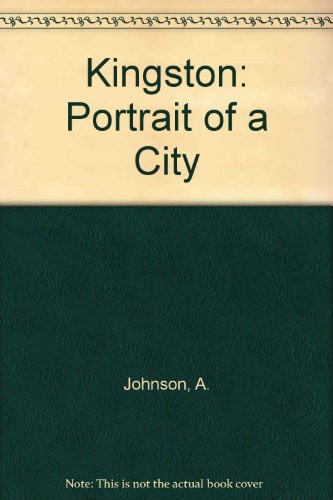 Kingston: Portrait of a city (9789768091567) by Johnson, Anthony