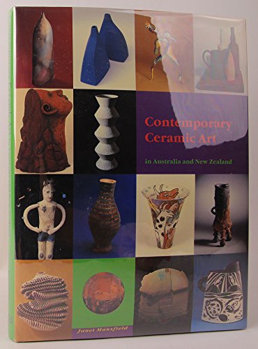 Beispielbild fr Contemporary Ceramic Art in Australia and New Zealand zum Verkauf von All Booked Up