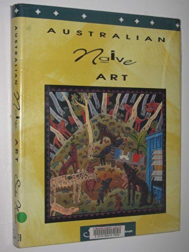 Stock image for Australian Naive Art for sale by Betterbks/ COSMOPOLITAN BOOK SHOP