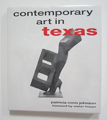 Imagen de archivo de Contemporary Art in Texas a la venta por Lazy S Books