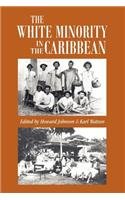 Beispielbild fr White Minority In The Caribbean zum Verkauf von Revaluation Books