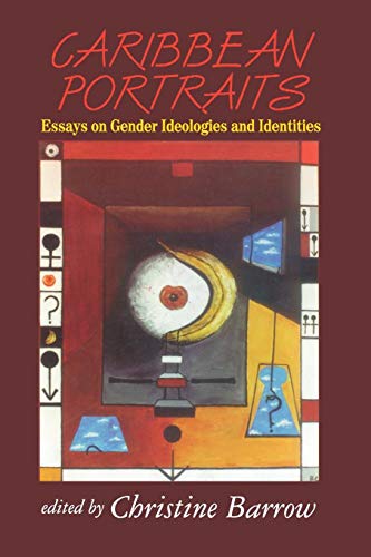 9789768123565: Caribbean Portraits: Essays on Gender Ideologies and Identities