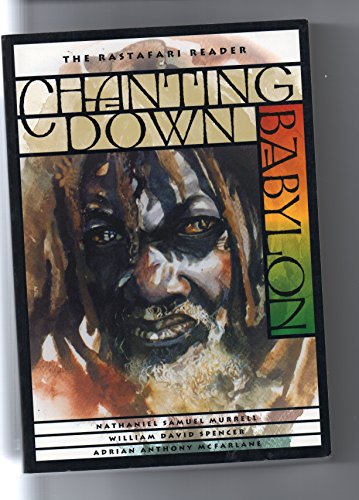 9789768123626: CHANTING DOWN BABYLON: THE RASTAFARI READER.