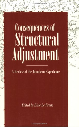 Beispielbild fr Consequences of Structural Adjustment: A Review of the Jamaican Experience zum Verkauf von ThriftBooks-Atlanta