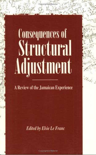 Stock image for Consequences of Structural Adjustment: A Review of the Jamaican Experience for sale by ThriftBooks-Atlanta