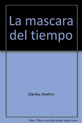 9789768136954: La mascara del tiempo (Spanish Edition)