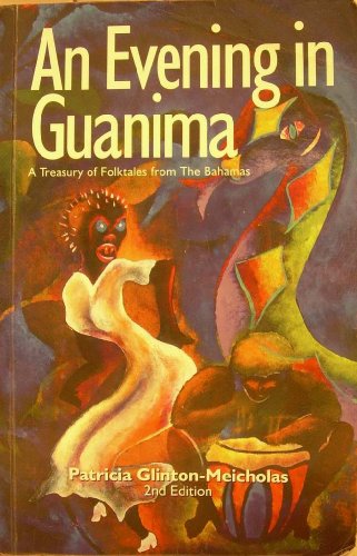 Beispielbild fr An evening in Guanima: A treasury of folktales from the Bahamas zum Verkauf von Wizard Books