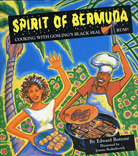 Beispielbild fr Spirit of Bermuda - Cooking with Gosling's Black Seal Rum zum Verkauf von Wonder Book