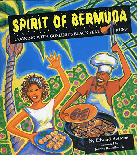 Stock image for Spirit of Bermuda - Cooking with Gosling's Black Seal Rum for sale by Wonder Book