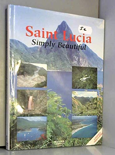 9789768163073: Saint Lucia: Simply Beautiful