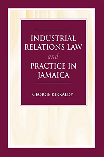 9789768167002: Industrial Relations Law and Practice in Jamaica