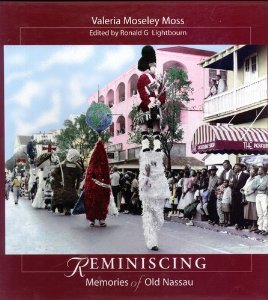 Stock image for Reminiscing Memories Old Nassau for sale by Jackson Street Booksellers