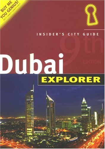 Beispielbild fr Dubai Explorer: The Complete Residents' Guide (Living & Working for Expats) zum Verkauf von WorldofBooks