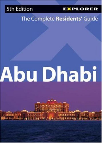 9789768182692: Abu Dhabi Explorer (Residents' Guide) [Idioma Ingls]