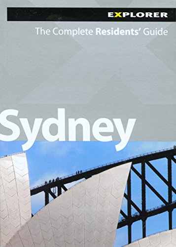 9789768182906: Sydney Complete Residents' Guide: Explorer Publishing: The Complete Residents' Guide (Residents' Guides) [Idioma Ingls]