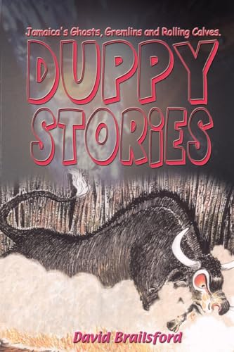 PUPPY STORIES (Jamaica's Ghosts, Gremlins and Rolling Calves)