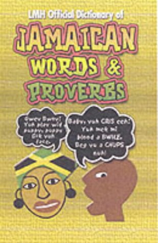 9789768184306: Lmh Official Dictionary Of Jamaican Words And Proverbs