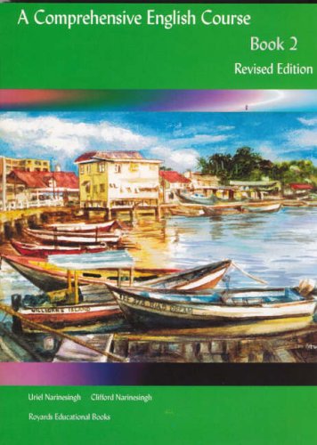 A Comprehensive English Course (Bk. 2) (9789768185204) by Clifford Narinesingh; Uriel Narinesingh