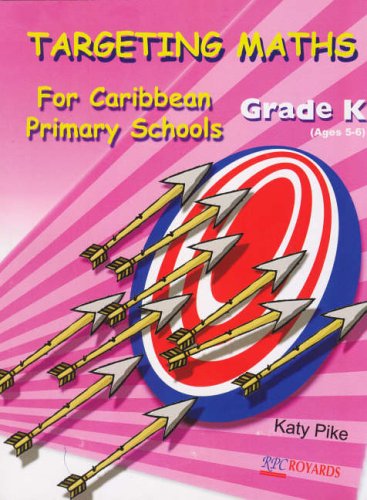 Targeting Maths for Caribbean Primary Schools: Grade K (9789768185457) by Pike, Katy