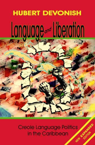 9789768189264: Language and Liberation: Creole Language Politics in the Caribbean