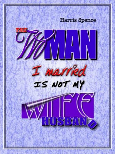 Stock image for The Woman I Married Is Not My Wife | The Man I Married Is Not My Husband for sale by Revaluation Books