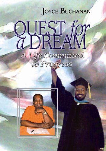 QUEST FOR A DREAM. A LIFE COMMITTED TO PROGRESS