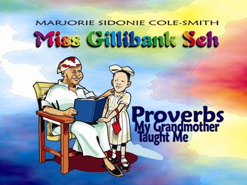 Stock image for MISS GILLIBANK SEH ; PROVERBS MY GRANDMOTHER TAUGHT ME for sale by Libros Latinos