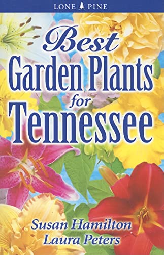Beispielbild fr Best Garden Plants for Tennessee zum Verkauf von Blackwell's