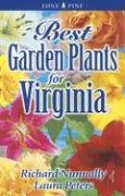 Best Garden Plants for Virginia (9789768200136) by Richard Nunally; Laura Peters; Richard Nunnally