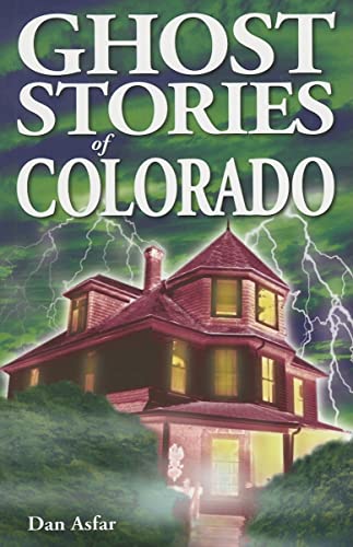 Beispielbild fr Ghost Stories of Colorado zum Verkauf von Once Upon A Time Books