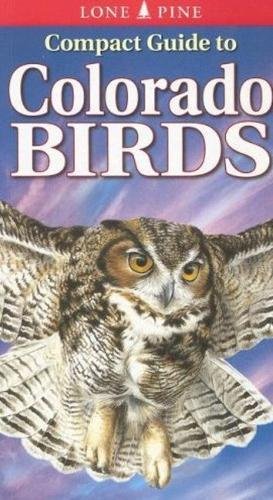 9789768200228: Compact Guide to Colorado Birds