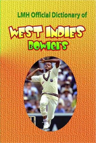 9789768202253: Lmh Official Dictionary Of West Indies Bowlers
