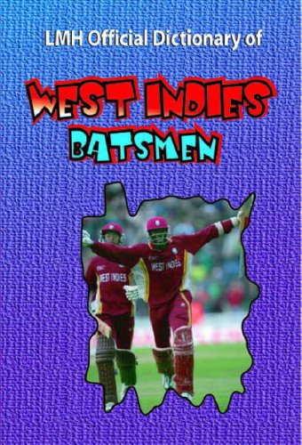 Imagen de archivo de LMH OFFICIAL DICTIONARY OF WEST INDIES BATSMEN (Lmh Cricket) a la venta por WorldofBooks