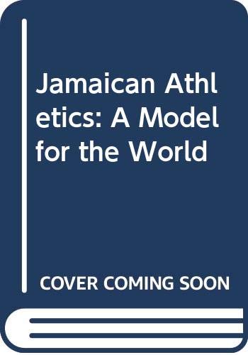 Jamaican Athletics: A Model for the World (9789768217219) by Patrick Robinson