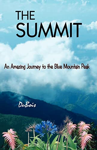 The Summit: An Amazing Journey to the Blue Mountain Peak (9789768230232) by DuBois