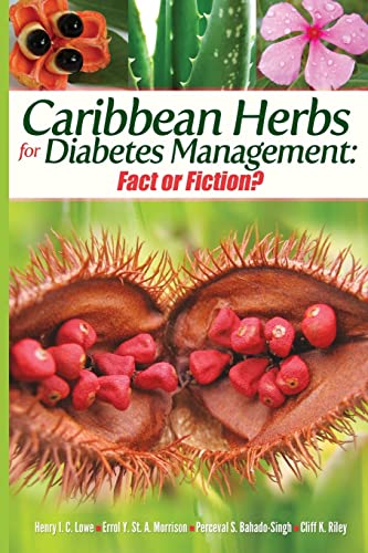 Stock image for Caribbean Herbs for Diabetes Management: Fact or Fiction? for sale by Lucky's Textbooks