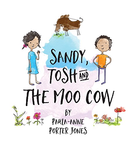 Stock image for Sandy, Tosh and the Moo Cow for sale by Better World Books: West