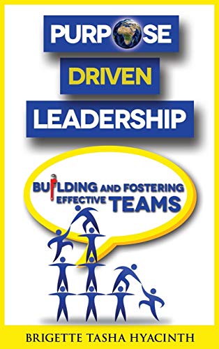 9789768271471: Purpose Driven Leadership: Building and Fostering Effective Teams