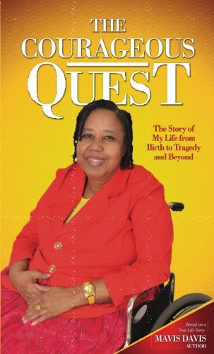 9789768277060: The Courageous Quest: The Story of My Life from Birth to Tragedy and Beyond