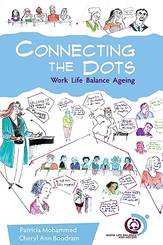 Imagen de archivo de Connecting the Dots: Work.Life.Balance.Ageing a la venta por Lucky's Textbooks