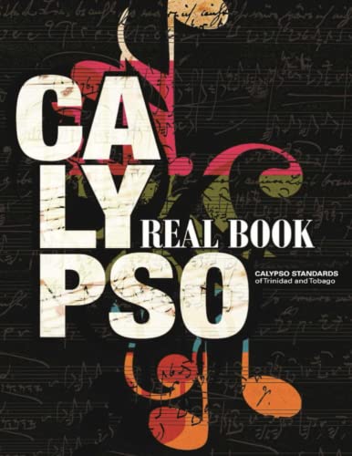 

Calypso Real Book: Calypso Standards of Trinidad and Tobago