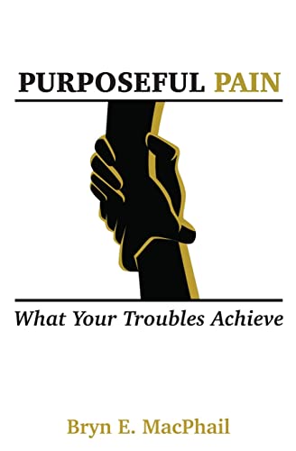 Stock image for Purposeful Pain: What your troubles achieve (Votic Edition) for sale by Big River Books