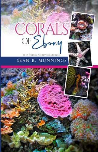 Beispielbild fr Corals of Ebony (Deep Waters Poetry Collection) zum Verkauf von California Books