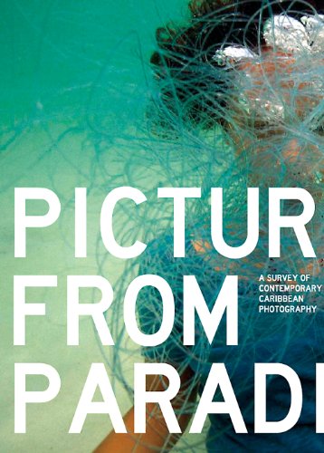 9789769534476: Pictures from Paradise: A Survey of Contemporary Caribbean Photography