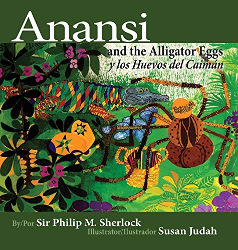 9789769551077: Anansi and the Alligator Eggs y Los Huevos del Caiman