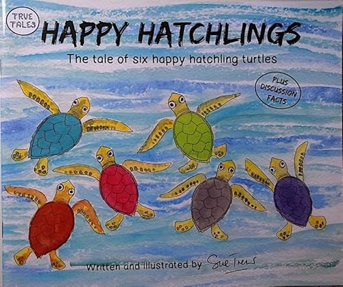 Stock image for Happy Hatchlings The tale of six happy hatchling turtles for sale by Read It Again Books