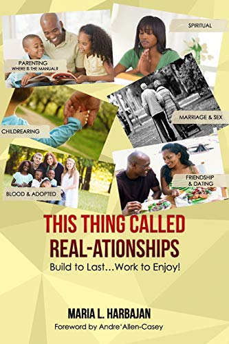Stock image for This Thing Called Real-ationships: Build to Last.Work to Enjoy for sale by Lucky's Textbooks